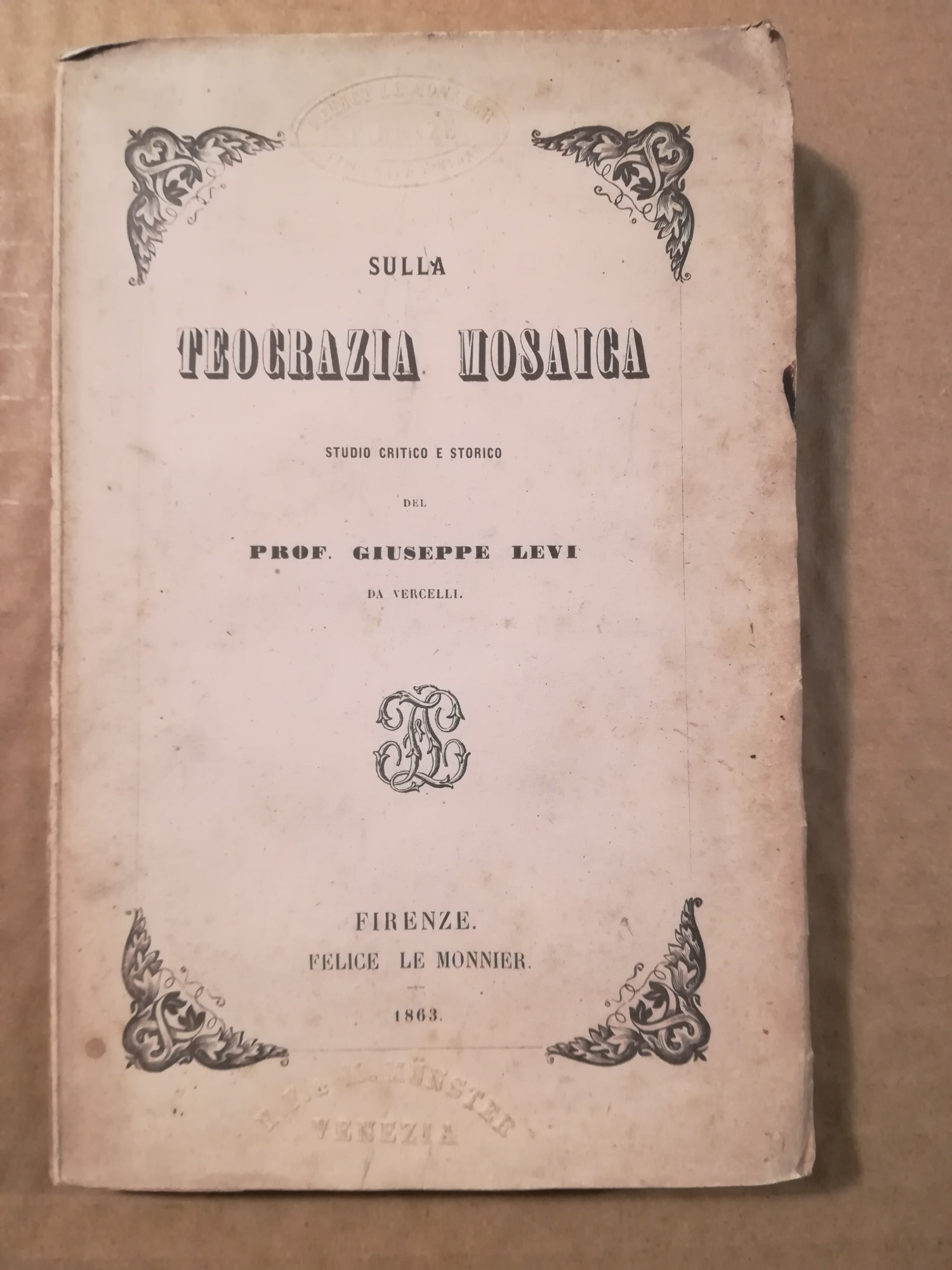 Sulla Teocrazia mosaica, studio critico e storico del prof. Giuseppe …