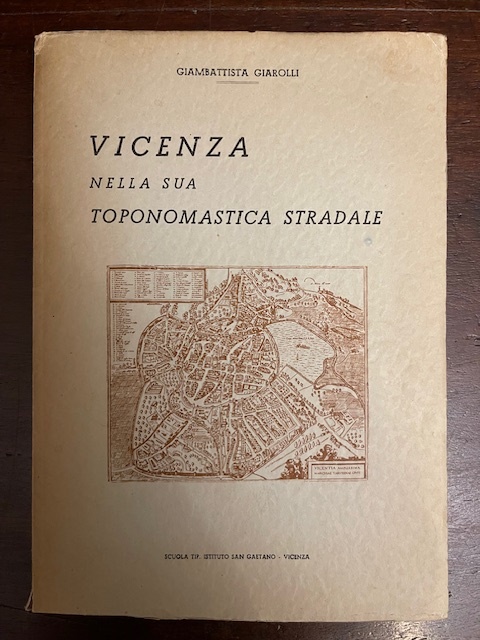 Vicenza nella sua toponomastica stradale