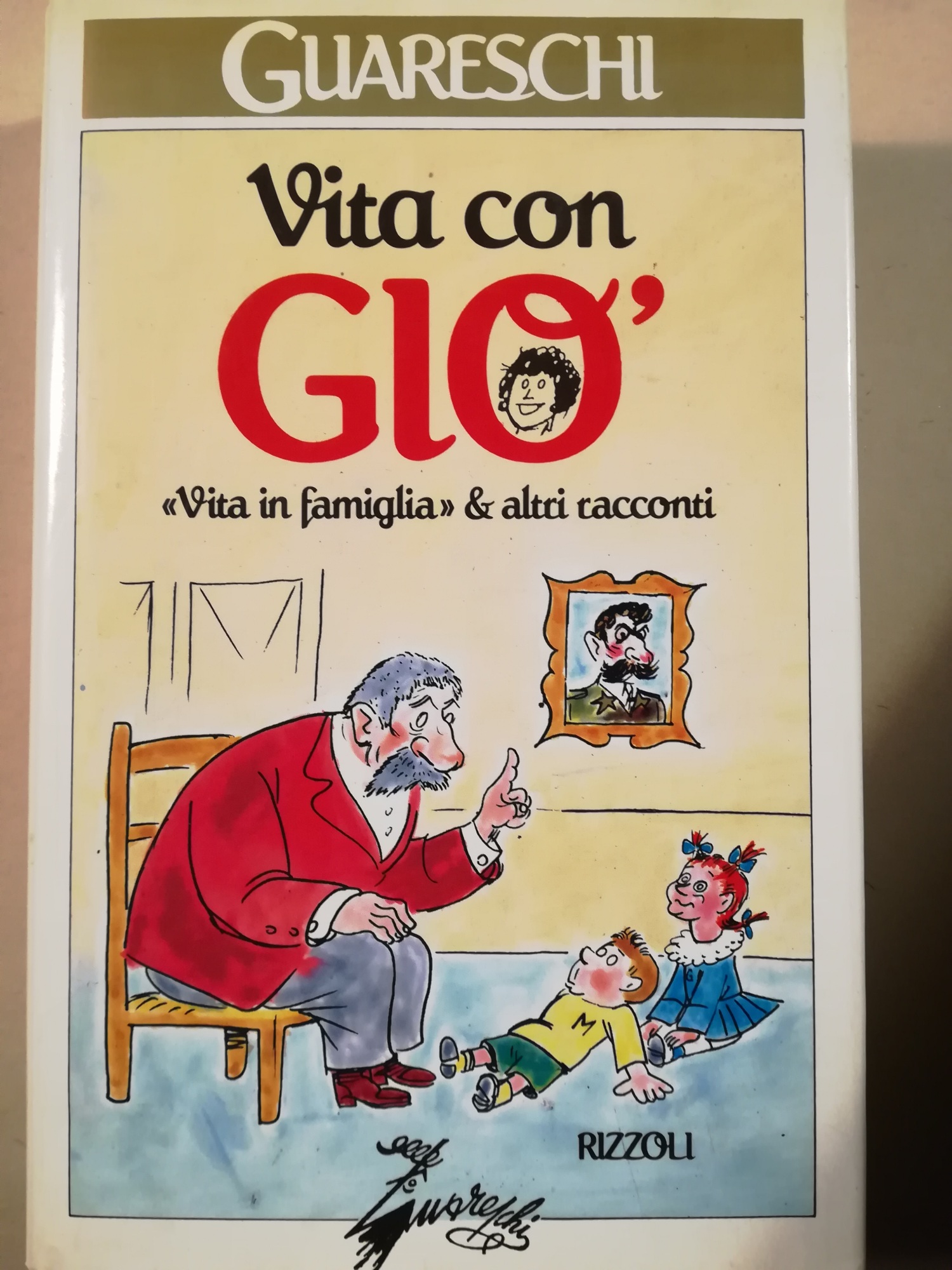 Vita con Gio'. "Vita in famiglia" &amp; altri racconti