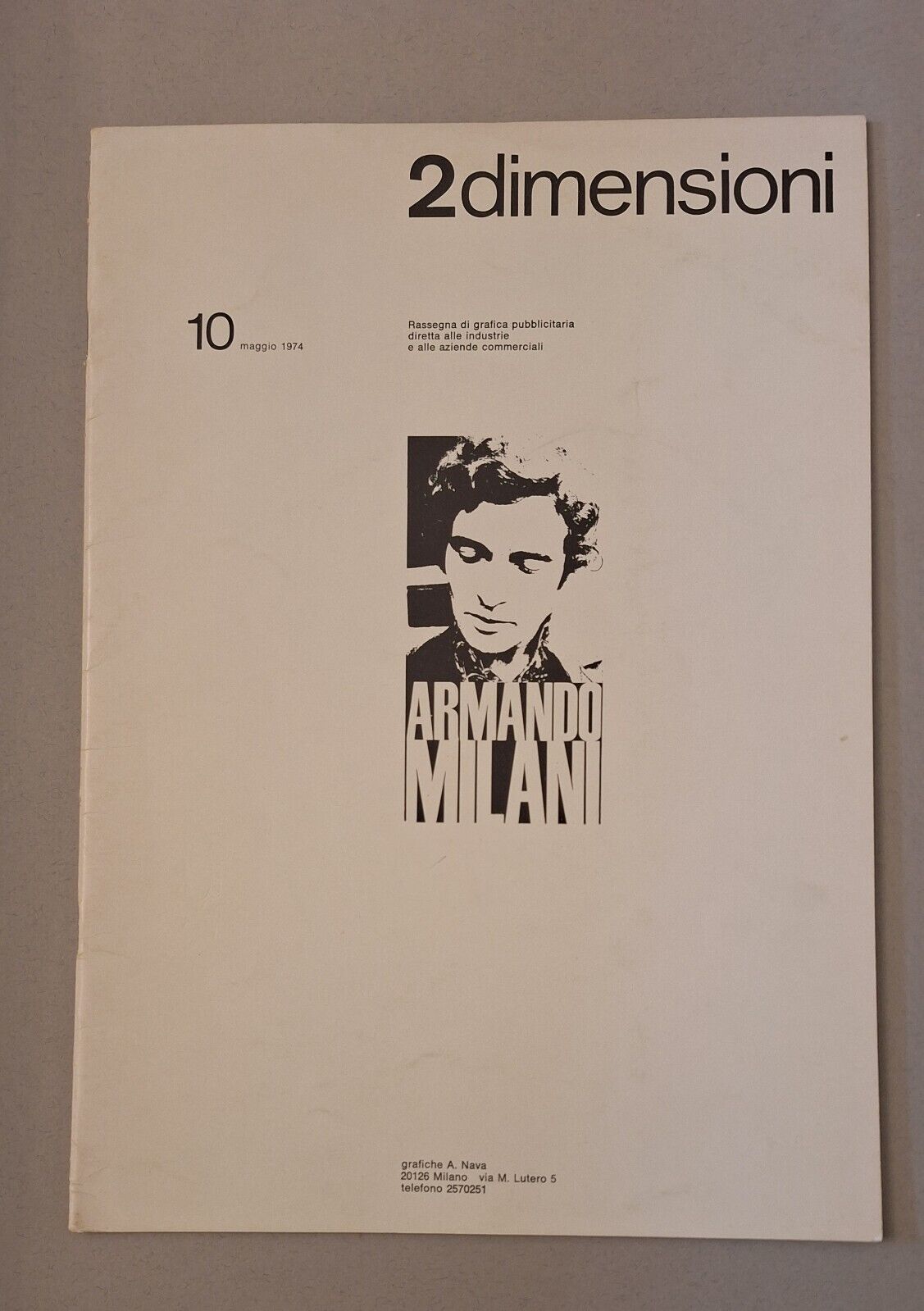 2 DIMENSIONI RASSEGNA DI GRAFICA PUBBLICITARIA N. 10 MAGGIO 1974