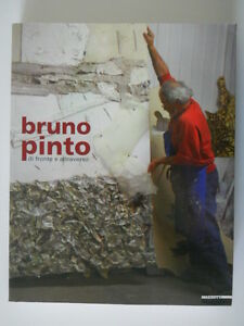 BRUNO PINTO DI FRONTE E ATTRAVERSO MAZZOTTA 2005