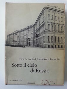 QUARANTOTTI GAMBINI SOTTO IL CIELO DI RUSSIA FOTO UGO MULAS …