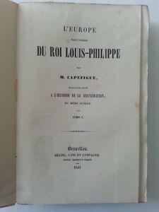 L'EUROPE DU ROI LOUIS PHILIPPE PAR M. CAPEFIGUE BRUXELLES MELINE …