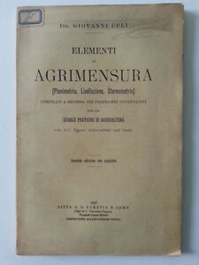 ING. GIOVANNI CELI ELEMENTI DI AGRIMENSURA PARAVIA 1897