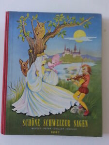 SCHONE SCHWEIZER SAGEN NESTLE PETER CAILLER KOHLER BAND 2 1955
