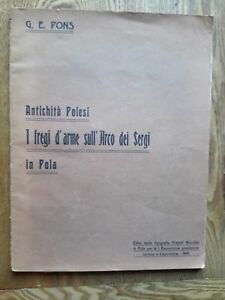 G.E. PONS ANTICHITA' POLESI I FREGI D'ARME SULL'ARCO DEI SEGNI …