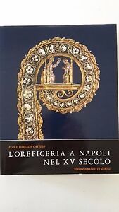 E. C. CATELLO L'OREFICERIA A NAPOLI NEL XV SECOLO ED. …