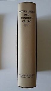 NOVELLIERI DEL CINQUECENTO TOMO 1 RICCIARDI 1972