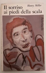 HENRY MILLER IL SORRISO AI PIEDI DELLA SCALA FELTRINELLI 1963 …