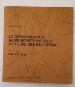 JEAN CLOUTIER LA COMMUNICATION AUDIO SCRIPTO VISUELLE L'HEURE SELF MEDIA …