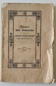 MANUALE DEL POSSESSO DELLE AZIONI POSSESSORIE PLACIDO M. VISAJ 1838