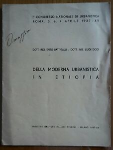 E. BATTIGALLI L. DODI DELLA MODERNA URBANISTICA IN ETIOPIA 1937