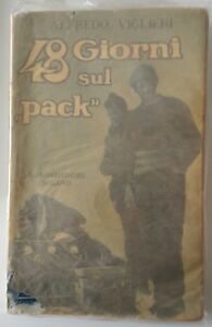ALFREDO VIGLIERI 48 GIORNI SUL PACK MONDADORI 1929 1° ED.