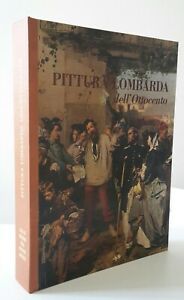 E. PICENI M. MONTEVERDI PITTURA LOMBARDA DELL'OTTOCENTO CARIPLO 1969