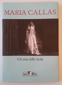 V. CRESPI MORBIO MARIA CALLAS GLI ANNI DELLA SCALA ALLEMANDI …