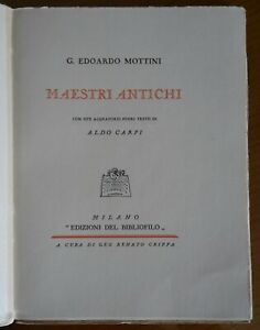 G. E. MOTTINI MAESTRI ANTICHI CON 2 ACQUEFORTI DI ALDO …