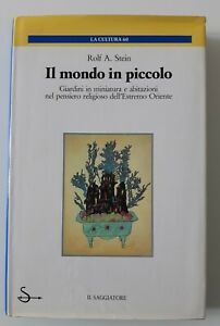 ROLF A. STEIN IL MONDO IN PICCOLO IL SAGGIATORE 1987