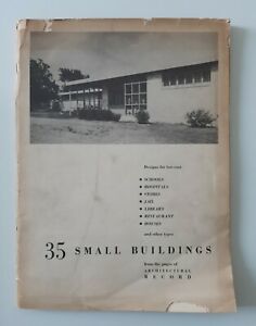 35 SMALL BUILDINGS FROM THE PAGES OF ARCHITECTURAL RECORD 1953