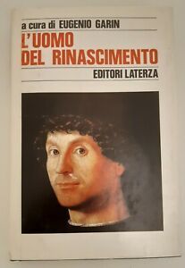 EUGENIO GARIN L'UOMO DEL RINASCIMENTO LATERZA 1988 1° ED.