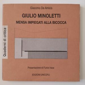 G. DE AMICIS GIULIO MINOLETTI MENSA IMPIEGATI ALLA BICOCCA ED. …