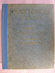 I MACCHIAIOLI TOSCANI U.OJETTI GALLERIA PESARO 1928