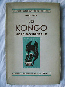 M.SORET LES KONGO NORD OCCIDENTAUX PRESS UNIVERSITAIRE DE FRANCE 1959