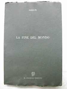 DARIO FO LA FINE DEL MONDO ED.IL GIRASOLE 1990