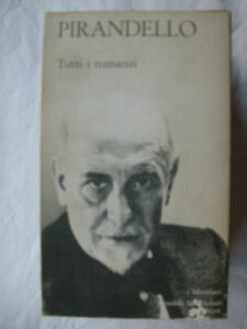 PIRANDELLO TUTTI I ROMANZI MONDADORI MERIDIANI 1981 2 VOLUMI