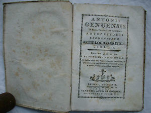 ANTONII GENUENSIS ANTECESSORIS ELEMENTORUM ARTIS LOGICO CRITICAE BASSANI 1779