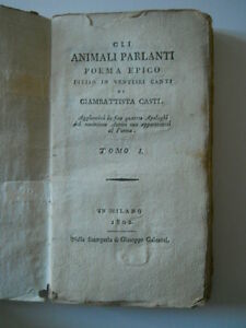 GLI ANIMALI PARLANTI GIAMBATTISTA CASTI MILANO G.GALEAZZI 1802