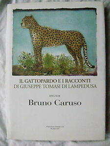 IL GATTOPARDO E I RCCONTI DI G.TOMASI DI LAMPEDUSA BRUNO …