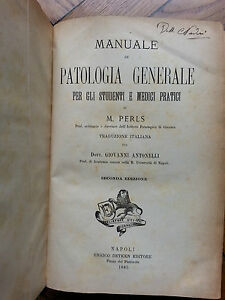 MANUALE DI PATOLOGIA GENERALE DI M. PERLS NAPOLI E. DETKEN …