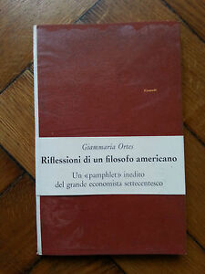 GIANMARIA ORTES RIFLESSIONI DI UN FILOSOFO AMERICANO EINAUDI 1961 1° …