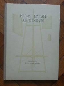 PITTORI ITALIANI CONTEMPORANEI G. UNGARETTI ED. D'ARTE LICINIO CAPPELLI 1950