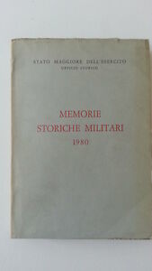 MEMORIE STORICHE MILITARI 1980 STATO MAGGIORE DELL'ESERCITO