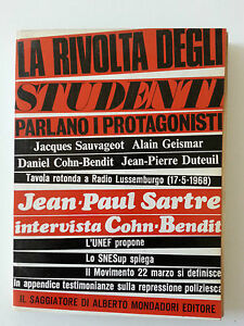LA RIVOLTA DEGLI STUDENTI J.P.SARTRE INTERVISTA COHN-BENDIT IL SAGGIATORE 1968