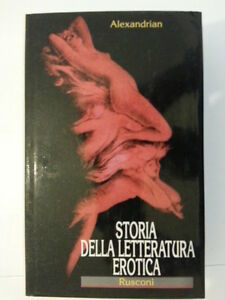 ALEXANDRIAN STORIA DELLA LETTERATURA EROTICA RUSCONI 1990 1° EDIZIONE