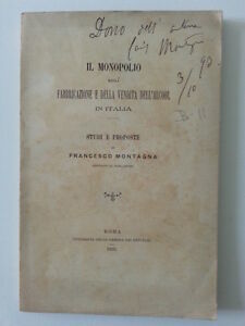 F. MONTAGNA IL MONOPOLIO DELLA FABBRICAZIONE E VENDITA DELL'ALCOOL ROMA …
