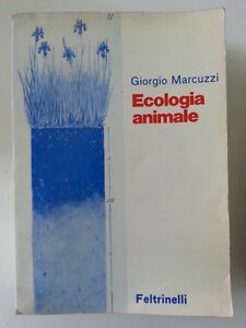 GIORGIO MARCUZZI ECOLOGIA ANIMALE FELTRINELLI 1968 1° ED.