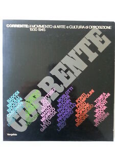 CORRENTE IL MOVIMENTO DI ARTE E CULTURA DI OPPOSIZIONE 1930 …