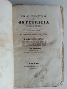 PAOLO BONGIOANNI LEZIONI ELEMENTARI DI OSTETRICIA G. TRUFFI 1834