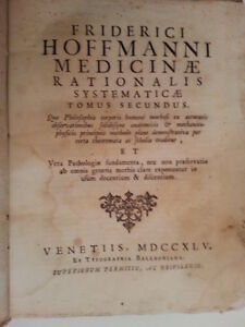 HOFFMANN FRIEDRICH MEDICINAE RATIO. SYSTEMATICAE T.2 TIP. BALLEONIANA 1745