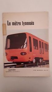 LE METRO LYONNAIS TECHNICA REVUE BIMESTRIELLE N 385 MAI JUNE …