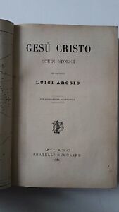GESU' CRISTO STUDI STORICI DEL CANONICO LUIGI AROSIO F.LLI DUMOLARD …