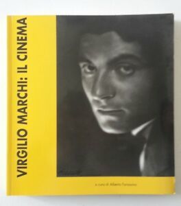 A. FARASSINO VIRGILIO MARCHI : IL CINEMA FESTIVAL CINEMA LOCARNO …