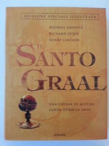 BAIGENT LEIGH LINCOLN IL SANTO GRAAL MONDADORI 2005