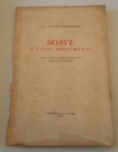 SILVIO GRIGOLINI SOAVE E I SUOI MONUMENTI MONDADORI 1925