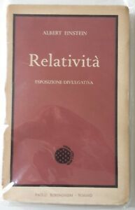 ALBERT EINSTEIN RELATIVITA' ESPOSIZIONE DIVULGATIVA BORINGHIERI 1960