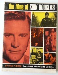 THE FILMS OF KIRK DOUGLAS BY TONY THOMAS INTR. V. …