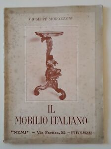 GIUSEPPE MORAZZONI IL MOBILIO ITALIANO NEMI 1940
